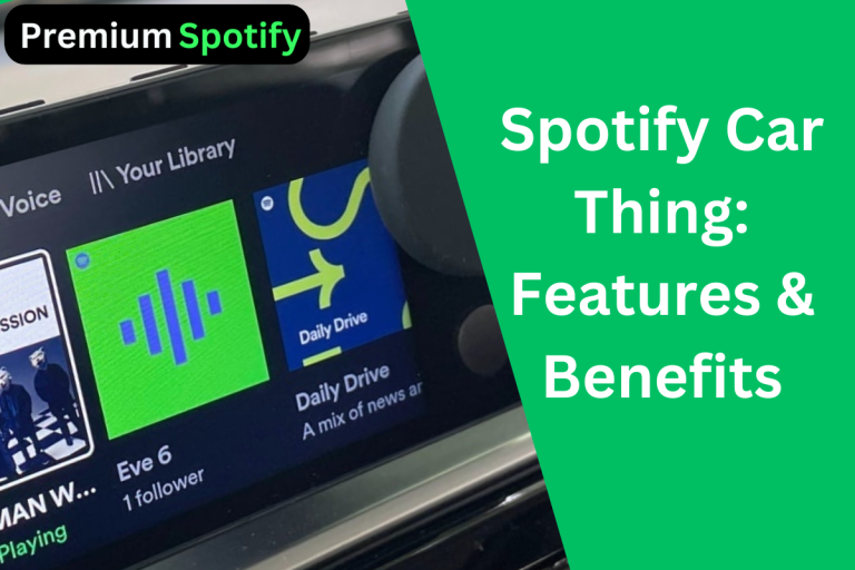 Spotify Car Thing: Features & Benefits