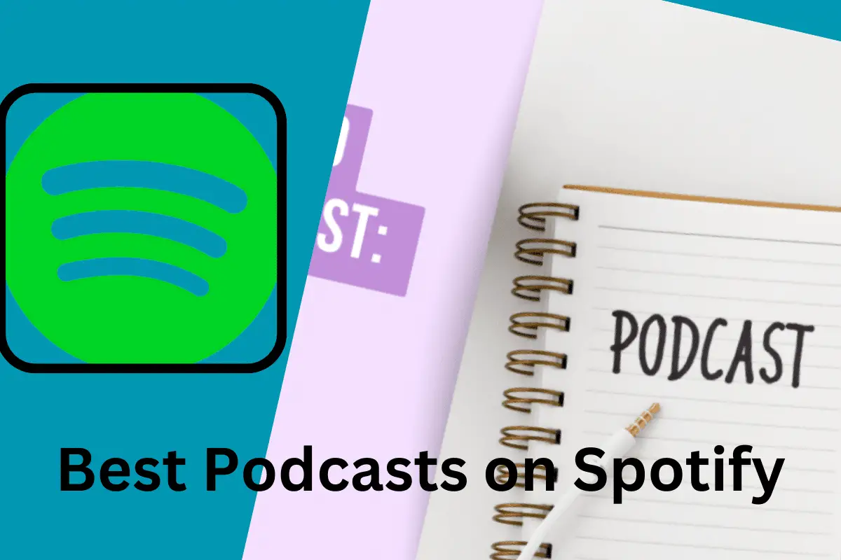 Top 10 Best Podcasts on Spotify for 2024