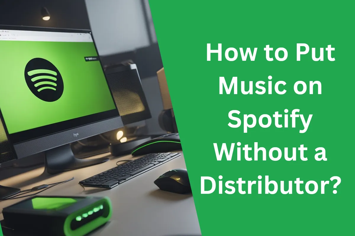 How to Put Music on Spotify Without a Distributor?